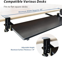 Load image into Gallery viewer, Extendable Large(27.5&quot; x 11.5&quot;) Clamp-On Adjustable Height Keyboard Tray Under Desk with Tools, Easy Installation for Home/Office/School/Typing/Gaming Using (Black)

